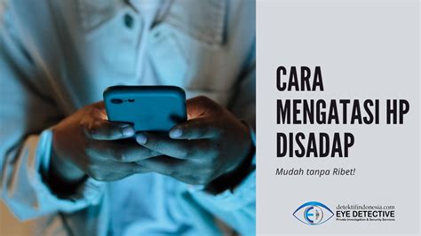 Cara menghapus hp disadap Jadi bukan tak mungkin data di HP peminjam disalahgunakan, atau disadap