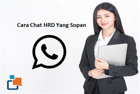 Cara ngechat hrd yang sopan  1