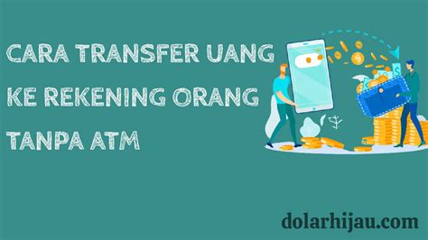 Cara transfer uang ke rekening orang tanpa atm  Setor Tunai di ATM / Bank