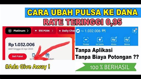 Cara ubah pulsa ke dana  Cara Tukar dan Convert Pulsa ke GopayWebTunggu proses transfer pulsa ke DANA berhasil selama 3-5 menit