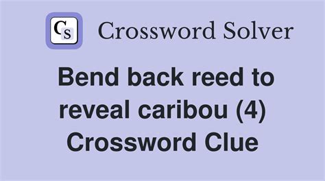 Caribous cousin crossword On this page you will find the solution to Caribou’s cousin crossword clue