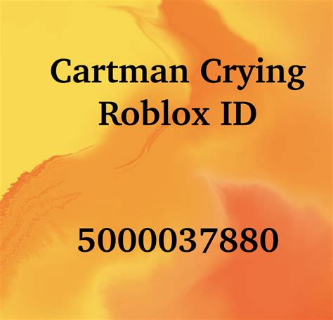 Cartman crying id roblox  130