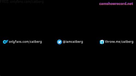 Catberg porn  Camshow really better than boring and bored porn videos because you can use Myteenwebcam interactive options that gives you completely new premium live sex experience