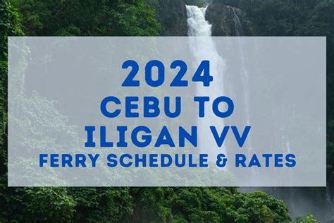 2024 Cebu to Iligan and v.v.: Cokaliong Schedule, Fares & Travel …