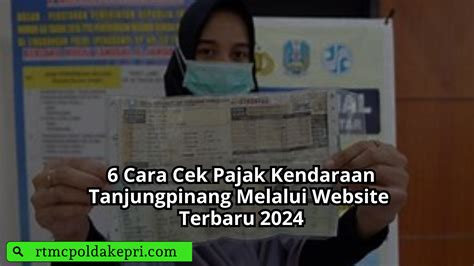 Cek pajak kendaraan online tanjungpinang  Yang pertama Anda bisa melakukan cek biaya pajak motor online melalui laman resmi e-Samsat Jawa Tengah