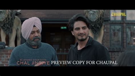 Chal jindiye full movie After the trailer, the makers of ‘Ess Jahano Door Kithe Chal Jindiye’ have released a new track from the movie titled ‘Maye Ni’