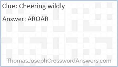 Cheering wildly crossword The Crossword clue "Heartening, cheering" published 1 time/s & has 1 answer/s