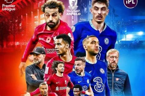 Chelsea vs liverpool disiarkan dimana Adapun link nonton live streaming Chelsea vs Liverpool bisa diakses di akhir artikel ini