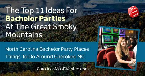 Cherokee nc bachelor party North Carolina's best vacation destination