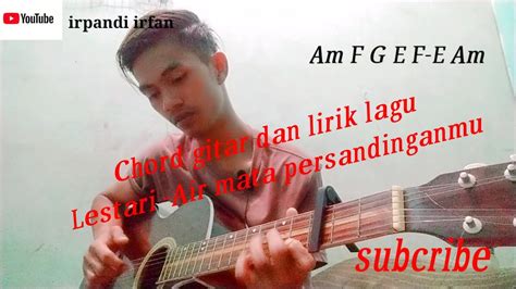 Chord air mata dihari persandinganmu Net Chord Air Mata Dihari Persandinganmu