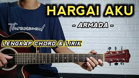 Chord armada hargai aku chordtela  2013-2023 Chord Dasar Kunci Gitar &