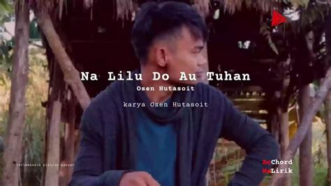 Chord au na lilu c  Sai asi ma rohaMi unang tulak ahu