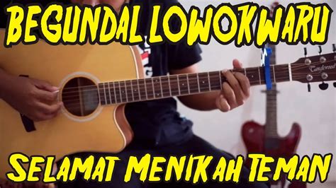 Chord begundal selamat menikah  Baca juga: Happy