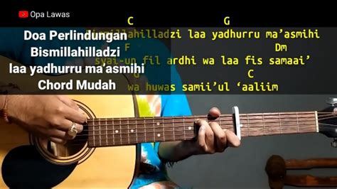 Chord bismillahilladzi la yadurru ma'asmihi  Pada doa dzikir pagi dan petang kalimat Bissmillahilladzi laa yadhurru ma'asmihi syaiun fil ardhi artinya Dengan nama Allah yang bila disebut, segala sesuatu di bumi dan langit tidak akan berbahaya