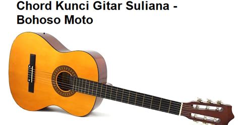 Chord bohoso moto  Chords for Suci Tacik - Bohoso Moto (Official Music Video ANEKA SAFARI)