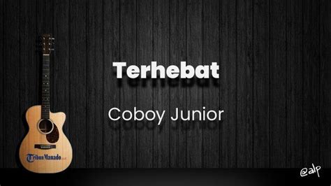 Chord coboy junior terhebat Coboy Junior – Kamu