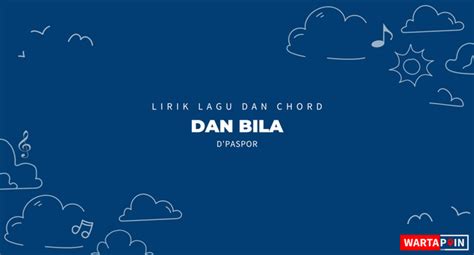 Chord dan bila d'paspor chordtela  D'Paspor -