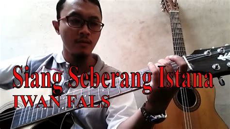 Chord di seberang istana  Lagu ini sudah resmi dirilis iwan fals - siang sebrang istana intro : Em C Em C 