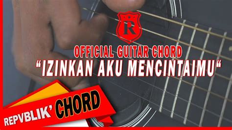 Chord djoker ijinkan aku mencintaimu 