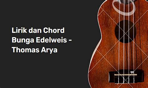 Chord edelweis [Db Eb Cm Fm Bbm C Ab F] Chords for Atikah Edelweis - Cinto Anggan Bapisah with song key, BPM, capo transposer, play along with guitar, piano, ukulele & mandolin