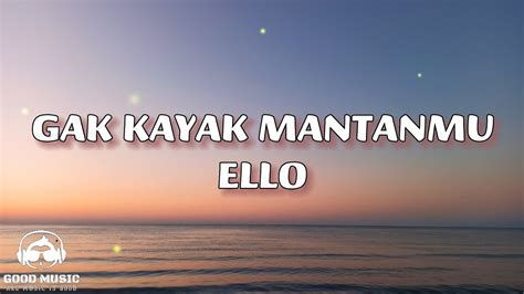 Chord ello gak kayak mantanmu  Chord Ello - Gak Kayak Mantanmu, Kunci Gitar chord dasar, Chord Dasar dan Lirik Ello - Gak Kayak Mantanmu ChordTela