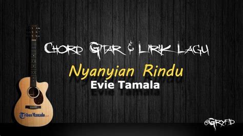 Chord evie tamala nyanyian rindu Karaoke Dangdut Nyanyian Rindu - Evie Tamala Nada Pria dengan kualitas audio jernih serta menggunakan Keyboard Yamaha Terbaru