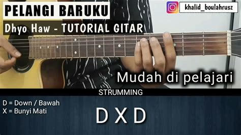 Chord gitar dhyo haw pelangi baruku Chord Gitar Dhyo Haw - Pelangi Baruku, kunci gitar Dhyo Haw - Pelangi Baruku mudah, chord dasar mudah dimainkan dan chord original serta lirik lagu