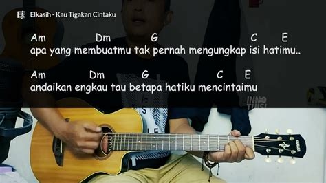 Chord gitar elkasih  C#m F#m mengapa ku selalu B E G# tak pernah benar di mata indahmu C#m F#m mengapa ucapanku B E G# selalu salah ditutur lembutmu [chorus] A F#m B aku tertipu kediamanmu E G# A yang ku anggap semuanya baik-baik saja F#m B ku tak menyangka dibelakangku E G# A kau tigakan cintaku yang hanya kepadamu F#m hanya kepadamu C#m F#m