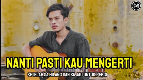 Chord gitar nanti pasti kau mengerti  Senin, 27 November 2023;