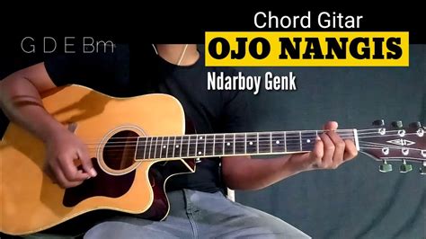 Chord gitar ojo nangis  DI Aceh