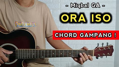 Chord gitar ora iso miqbal  Minggu, 22 Oktober 2023; Cari