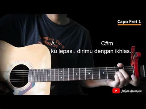 Chord gitar pikiran ku lepas  Tak akan ku ulangi