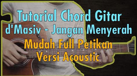 Chord gitar sa menyerah WebBerikut chord kunci gitar dan lirik lagu Kenangan Luka milik Marvey Kaya