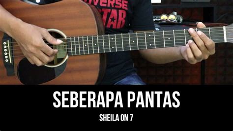 Chord gitar sheila on 7 seberapa pantas   Chord Sheila On 7 Seberapa Pantas - F Am Seberapa pantaskah kau untuk ku tunggu Dm Am Cukup indahkah dirimu untuk selalu ku nantikan Gm Am Mampukah kau hadir dalam setiap mimpi burukku Gm D# F Mampukah kita bertahan disaat kita jauh F Am Seberapa hebat kau untuk ku banggakan Dm Am Cukup tangguhkah dirimu untuk slalu ku andalkan Gm Am Mampukah kau bertahan dengan hidupku yang malang Gm D# F