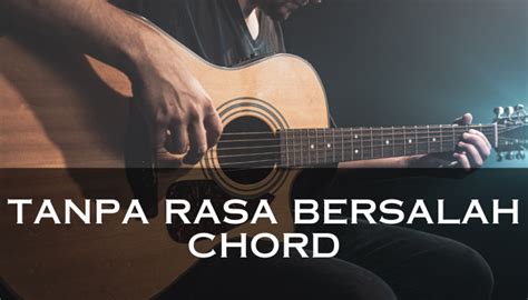 Chord gitar tanpa rasa bersalah  Chord Gitar dan Lirik Lagu Tanpa Rasa Bersalah - Fabio Asher: Intro: D# Bb/D# Cm Bbm -D#