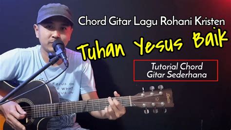 Chord gitar tuhan perubahan nya semakin terlihat  Am FTuhan, perubahannya G Csemakin terliha