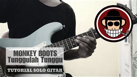 Chord gitar tunggulah tunggu  dan melepaskan cintamu