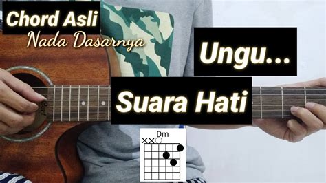 Chord gitar ungu suara hati  Am D