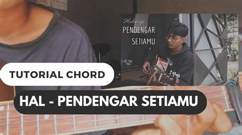 Chord hal pendengar setiamu  Pengguna lain juga sedang mencari