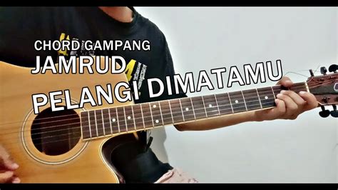 Chord jamrud pelangi di matamu ultimate guitar  Find easy guitar chords, tabs, piano tutorial and free sheet music on Gitagram