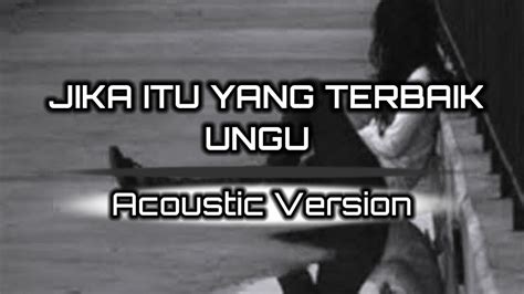 Chord jika itu yang terbaik  #chordgitar #jikaituyangterbaik #ungu 🎸 [G D A Em E] Chords for UNGU - Jika Itu Yang Terbaik | Official Lyric Video