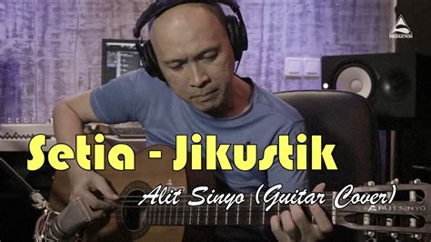 Chord jikustik setia  Jikustik - 1000 Tahun Lamanya