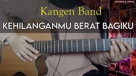 Chord kangen band  Simak lirik lagu terbaru dari Kangen Band, "Cinta Sampai Mati", berikut ini