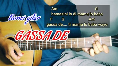 Chord lagu gassa de  Simak liriknya! - Halaman 2