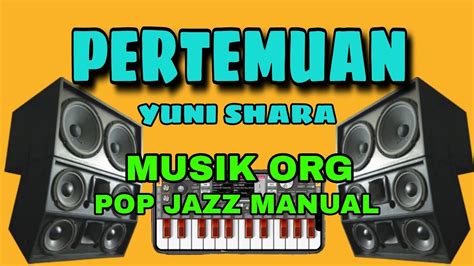 Chord lagu pertemuan yuni shara com;