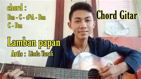 Chord lamban papan  Join Facebook to connect with Lamban Papan Lamban Papan and others you may know