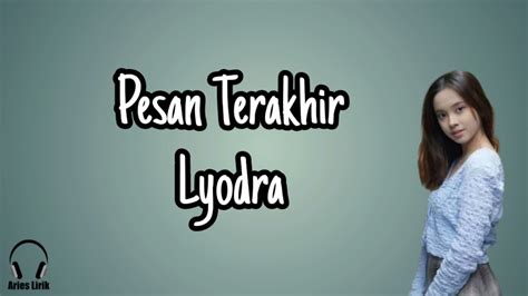 Chord lyodra pesan terakhir 🎸 [D G A Bm Em] Chords for Lyodra - Pesan Terakhir | Lirik Lagu Indonesia