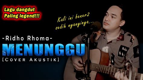 Chord menunggu rhoma irama  Advanced info_outline