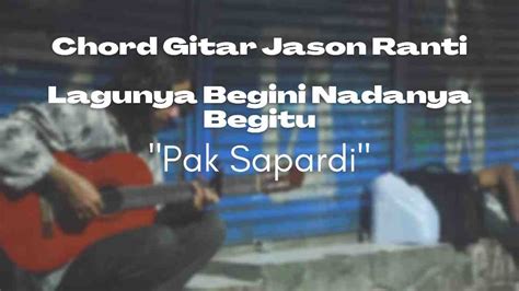 Chord nadanya begini lagunya begitu chordtela  1 Jason Ranti - Lagunya