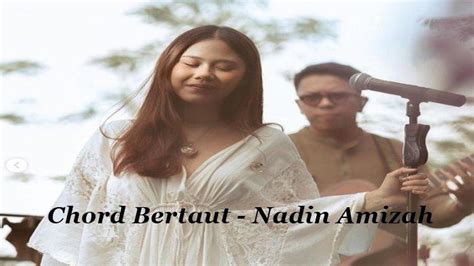 Chord nadin amizah bertaut  Sumatera Utara